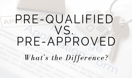 What’s the Difference Between Pre-Approval and Pre-Qualification?