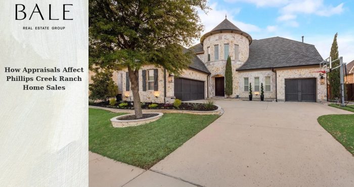 Home appraisals in Phillips Creek Ranch