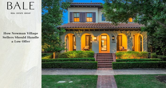 Handling a low offer on a Newman Village home