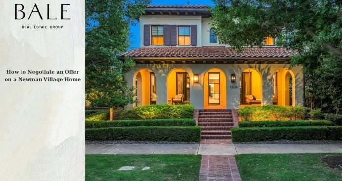 Negotiating an offer on a Newman Village home