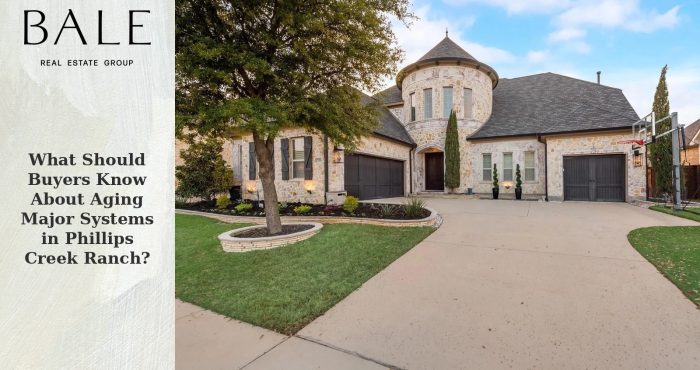 Aging major home systems in Phillips Creek Ranch