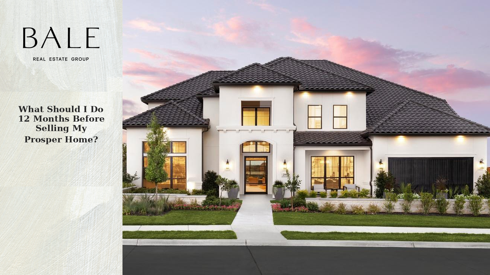 Preparing twelve months before selling a Prosper home