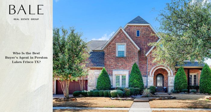 Buyer’s agent for Preston Lakes homes