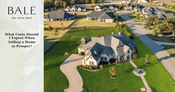 What costs to expect when selling a home in Prosper