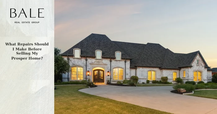 What repairs should I make before selling my Prosper home