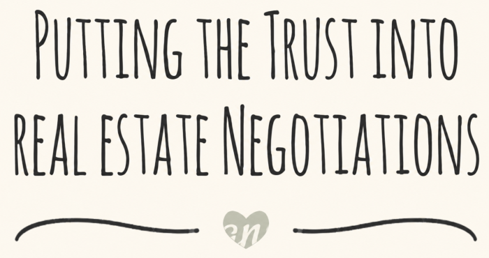 Putting the trust into real estate negotiations